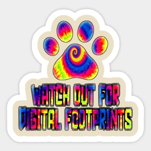 Watch out for digital Footprints Sticker